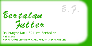 bertalan fuller business card